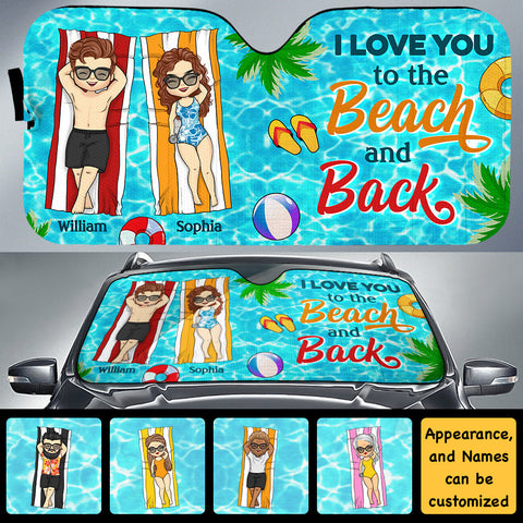 I Love You To The Beach And Back - Gift For Couples, Husband Wife - Personalized Auto Sunshade