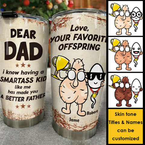 Your Favorite Offspring - Personalized Tumbler - Gift For Dad
