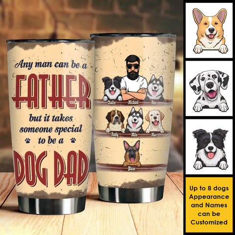 Special To Be A Dog Dad - Personalized Tumbler - Gift For Dad