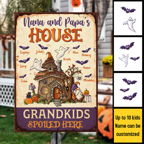 Nana And Papa's House, Grandkids Spoiled Here - Personalized Metal Sign, Halloween Ideas.