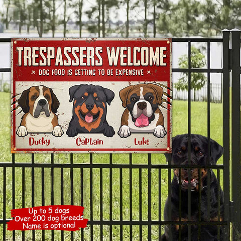 Trespassers Welcome - Funny Personalized Dog Metal Sign