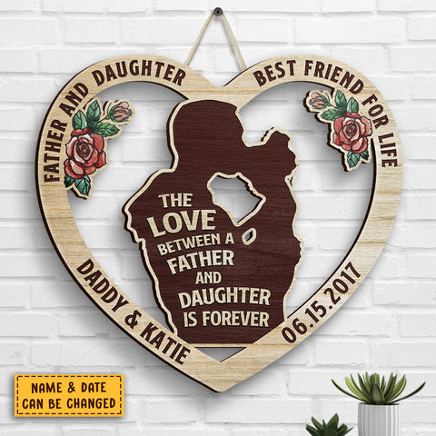 Father Daughter Best Friend For Life - Gift For Dad - Personalized Shaped Wood Sign