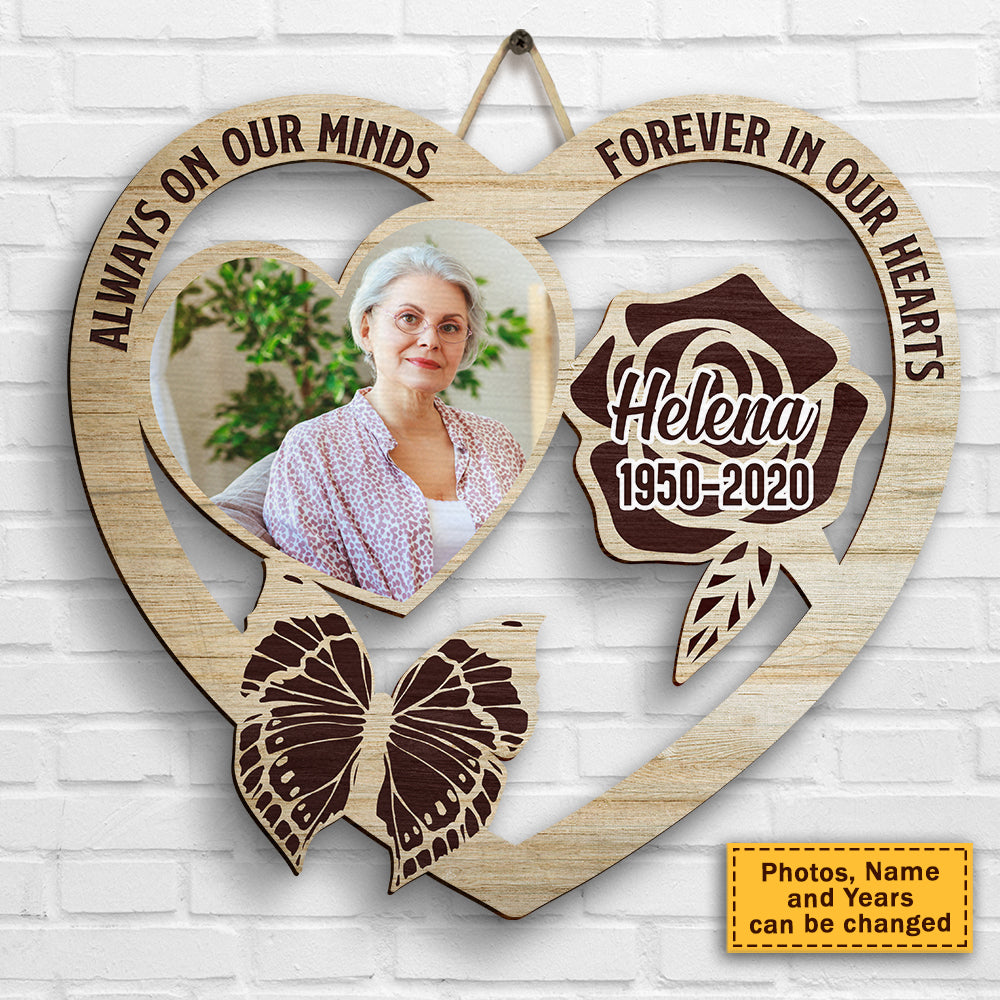 You're Always On Our Minds & Forever In Our Hearts - Upload Image, Personalized Shaped Wood Sign