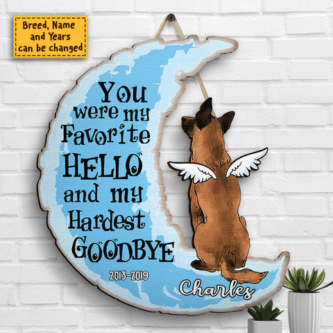 You Were My Favorite Hello And My Hardest Goodbye - Personalized Shaped Wood Sign