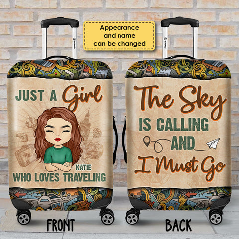 Just A Girl Who Loves Traveling, The Sky Is Calling And I Must Go - Gift For Bestie, Personalized Luggage Cover