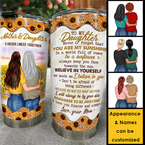 Mother And Daughter Forever Linked Together - Gift For Daughter, Personalized Tumbler