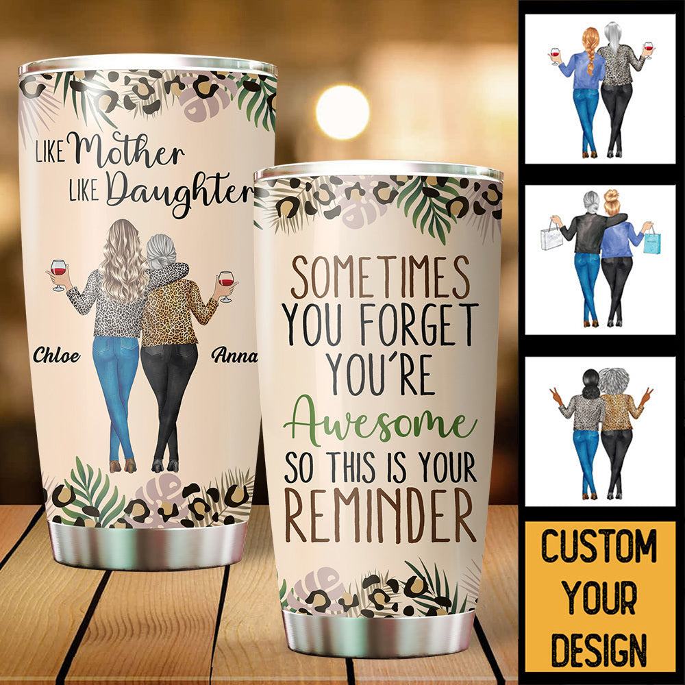 Like Mother Like Daughter - Personalized Tumbler - Best Gift For Mother, For Daughter