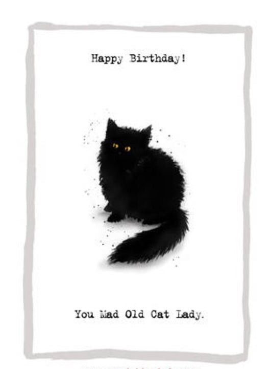Mad Old Cat Lady Birthday card