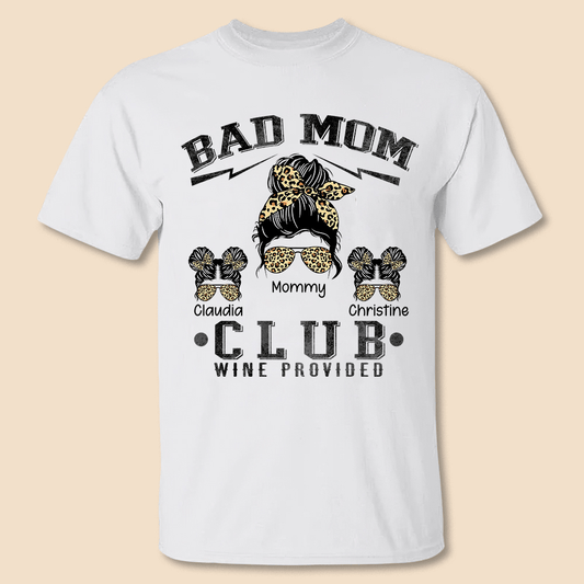 Bad Moms Club Sunglasses Bun Mom - Personalized T-Shirt/ Hoodie Front - Best Gift For Mother
