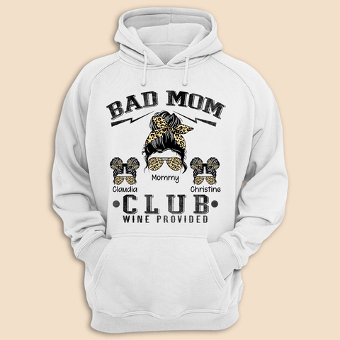Bad Moms Club Sunglasses Bun Mom - Personalized T-Shirt/ Hoodie Front - Best Gift For Mother