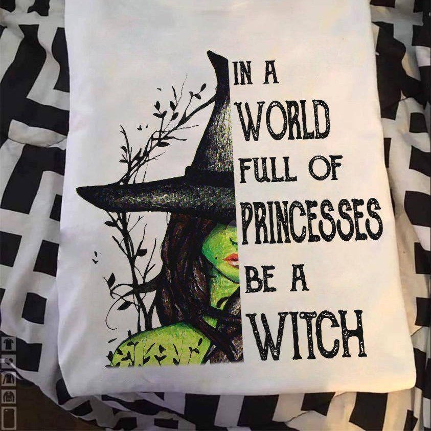Be a Witch T-shirt - CTN0922
