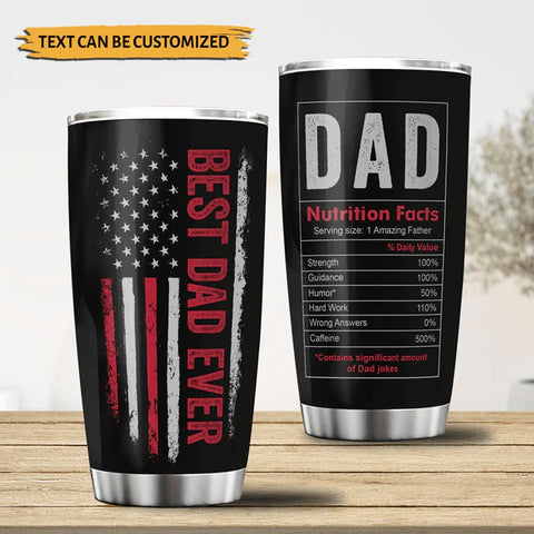 Best Dad Ever - Personalized Tumbler - Best Gift For Father
