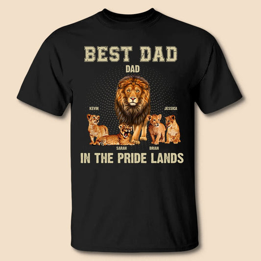 Best Dad In The Pride Land - Personalized T-Shirt/ Hoodie - Best Gift For Father