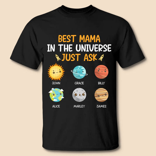 Best Mama In The Universe - Personalized T-Shirt/ Hoodie - Best Gift For Mother