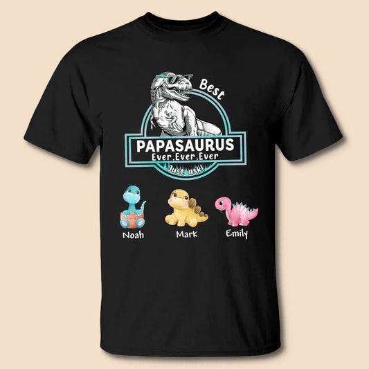 Best Papasaurus/Dadasaurus Ever - Personalized T-Shirt/ Hoodie - Best Gift For Father, Granpa