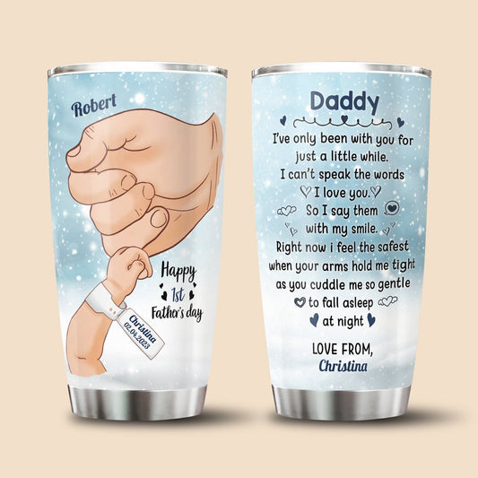 Daddy I Love You Happy Father's Day - Personalized Tumbler - Best Gift For New Dad