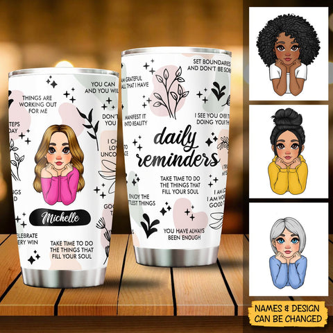 Daily Reminders Daily Positive Affirmations - Personalized Tumbler - Best Gift For Mother, Daughter, Friend