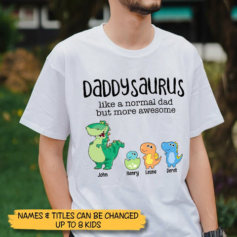 Dinosaur Daddysaurus - Personalized T-Shirt/ Hoodie - Best Gift For Father, Grandpa