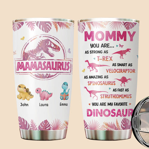Don't Mess With Mamasaurus Pink Tropical - Personalized Tumbler - Best Gift For Mom