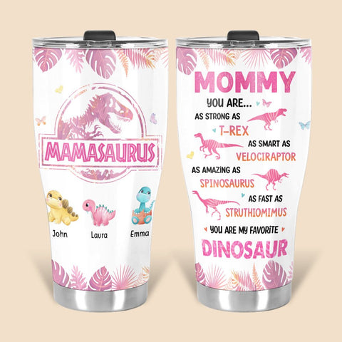Don't Mess With Mamasaurus Pink Tropical - Personalized Tumbler - Best Gift For Mom