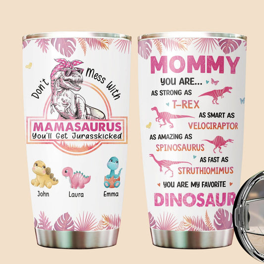 Don't Mess With Mamasaurus (White Ver) - Personalized Tumbler - Best Gift For Mother