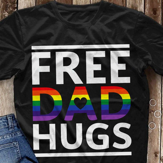 Free Dad Hugs Gay Lesbian Trans Awareness Gift TShirt - NH0622DT
