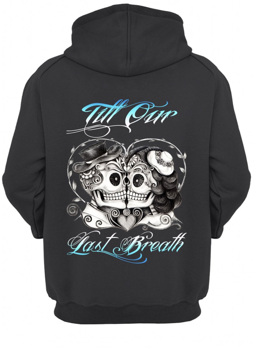 From Our First Kiss Till Our Last Breath Couple Hoodies - Best Gift for Valentine's Day 2023