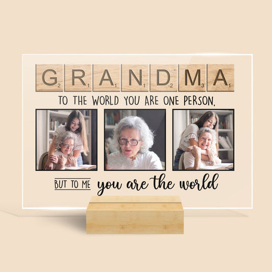 Grandma/Mom To Us You Are The World - Personalized Acrylic Plaque - Best Gift For Mom/Grandma
