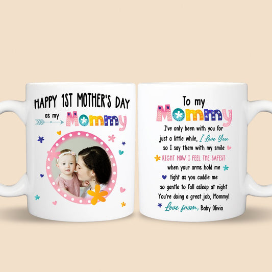 Happy 1st Mother's Day Cute Baby Photo - Personalized White Mug - Best Gift For Mom