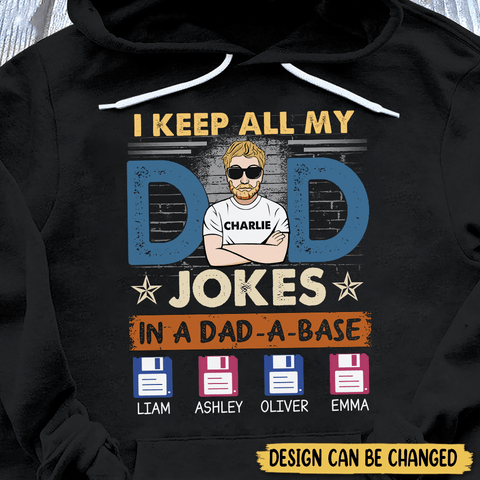 I Keep All My Dad Jokes - Personalized T-Shirt/ Hoodie - Best Gift For Father