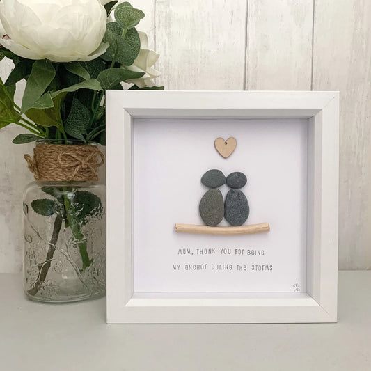 Mum, Thank You for being My Anchor During The Storms - Gift for Mom - Pebble Art