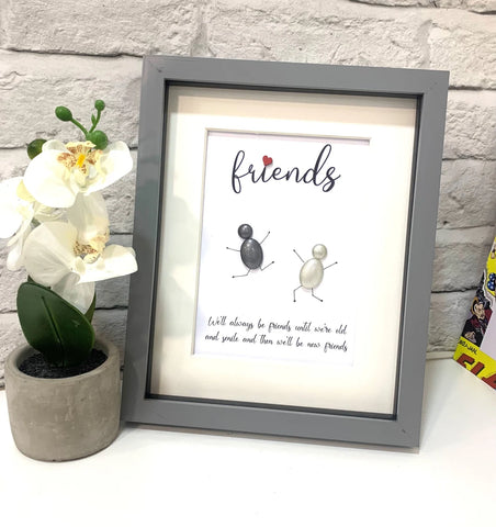 We’ll Always Be Friends - Gift for Friends - Pebble Art