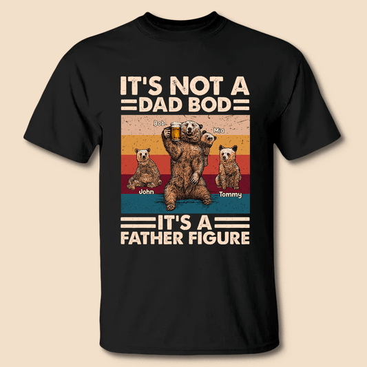 It's A Dad Bod Dad Bear Family - Personalized T-Shirt/ Hoodie - Best Gift For Dad