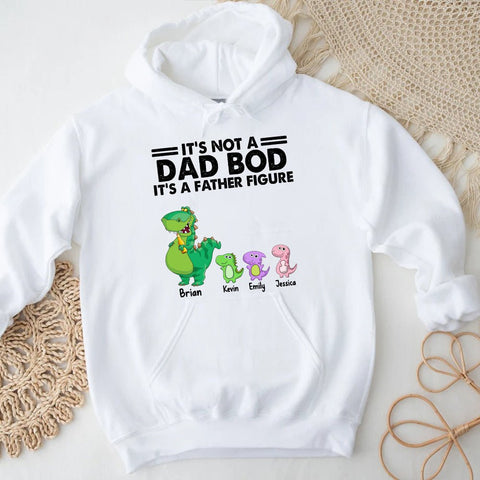 It's Not A Dad Bod (White) - Personalized T-Shirt/ Hoodie - Best Gift For Father, Grandpa