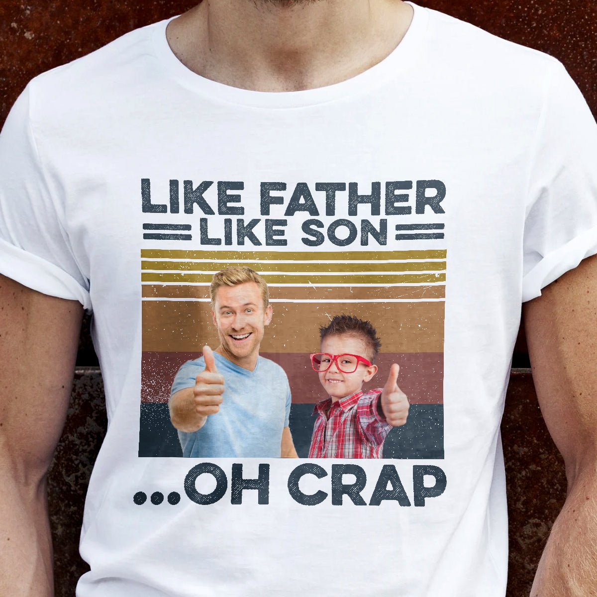 Like Father Like Children - Photo T-Shirt - Gift For Father