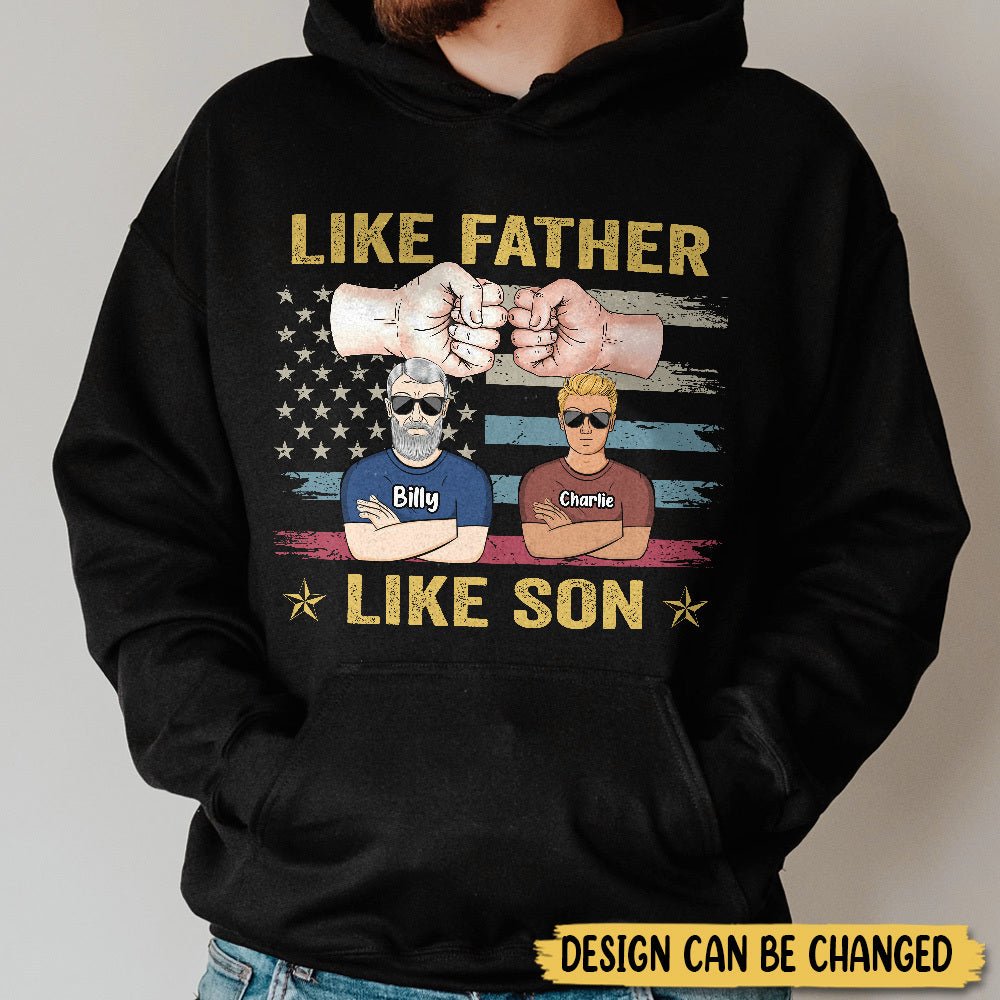 Like Father Like Son - Personalized T-Shirt/ Hoodie - Best Gift For Father