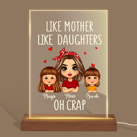 Like Mother Like Daughter Oh Crap - Personalized Acrylic LED Lamp - Best Gift For Mother