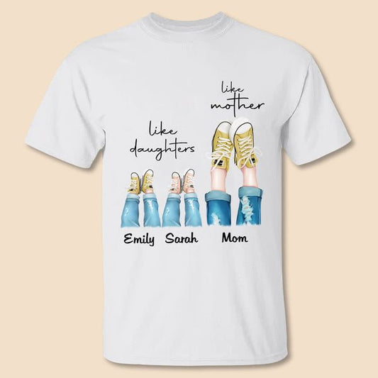 Like Mother Like Daughters - Personalized T-Shirt/ Hoodie - Best Gift For Mother, Daughter