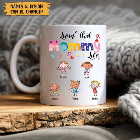 Livin' That Mommy/Grandma Life - Personalized White Mug - Best Gift For Mother, Grandma