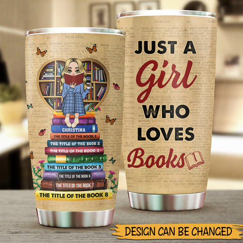 Just A Girl, A Boy Who Loves Books With Book Titles - Personalized Tumbler - Thoughtful Gift For Birthday