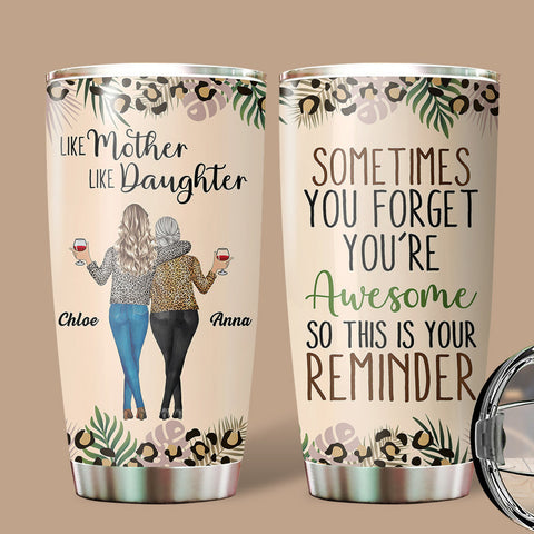 Like Mother Like Daughter - Personalized Tumbler - Best Gift For Mother, For Daughter