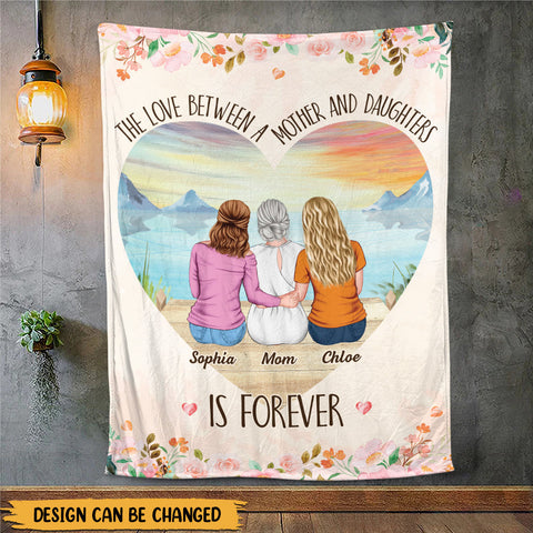 The Love Between A Mother & Daughters - Personalized Blanket - Best Gift For Mother