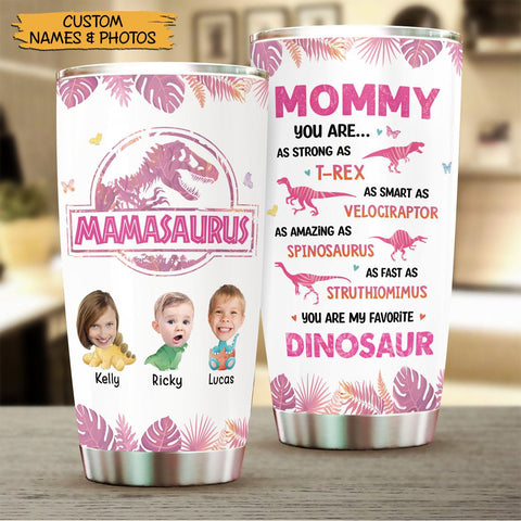 Mamasaurus & Photo - Personalized Tumbler - Best Gift For Mother
