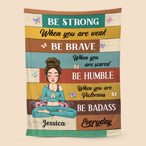 Be Badass Everyday - Personalized Blanket - Meaningful Gift For Birthday