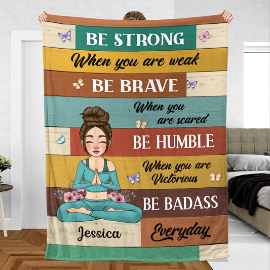 Be Badass Everyday - Personalized Blanket - Meaningful Gift For Birthday