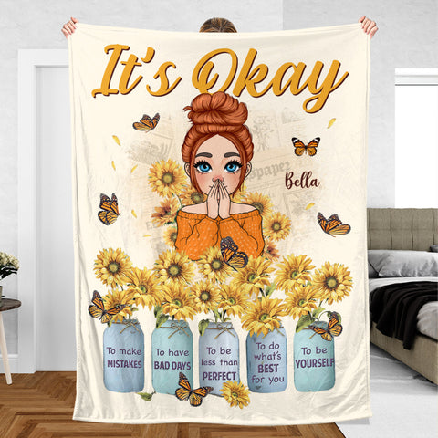 It's Okay To - Personalized Blanket - Meaningful Gift For Birthday