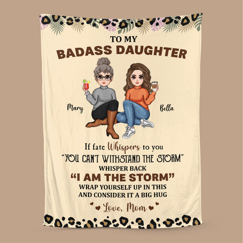 To My Daughter, Granddaughter Whisper Back I Am The Storm - Personalized Blanket - Best Gift For Daughter, Granddaughter