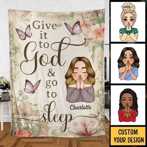 Give It To God And Go To Sleep - Personalized Blanket - Meaningful Gift For Birthday