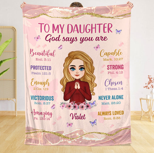 To My Daughter/Granddaughter God Says You Are - Personalized Blanket - Best Gift For Daughter, Granddaughter