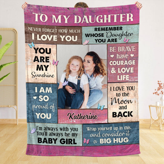 To My Daughter - Big Hug Photo - Personalized Blanket - Meaningful Gift For Birthday